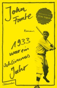 John Fante: 1933 war ein schlimmes Jahr (Aufbau Verlag/Blumenbar, 2016)