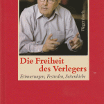 Klaus Wagenbach - Die Freiheit des Verlegers