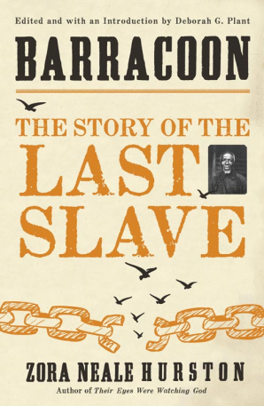 Zora Neale Hurston: Barracoon (HarperCollins UK, 2018)