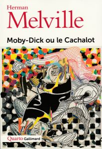 Moby-Dick und die europäische Moderne (Gallimard, 2018)