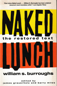 William S. Burroughs - Naked Lunch: The Restored (Grove Press, 2001))