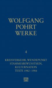Wolfgang Pohrt: Werke, Band 4 (Edition Tiamat, 2019)