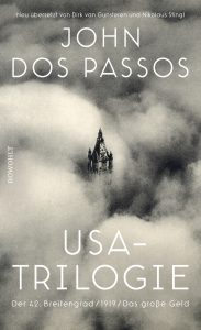 John Dos Passos: USA-Trilogie (Rowohlt, 2020)