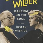 Joseph McBride — Billy Wilder: Dancing on the Edge