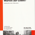 Ingrid Gilcher-Holtey — Warten auf Godot?