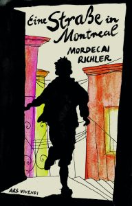 Mordecai Richler: Eine Straße in Montreal (ars vivendi, 2021)