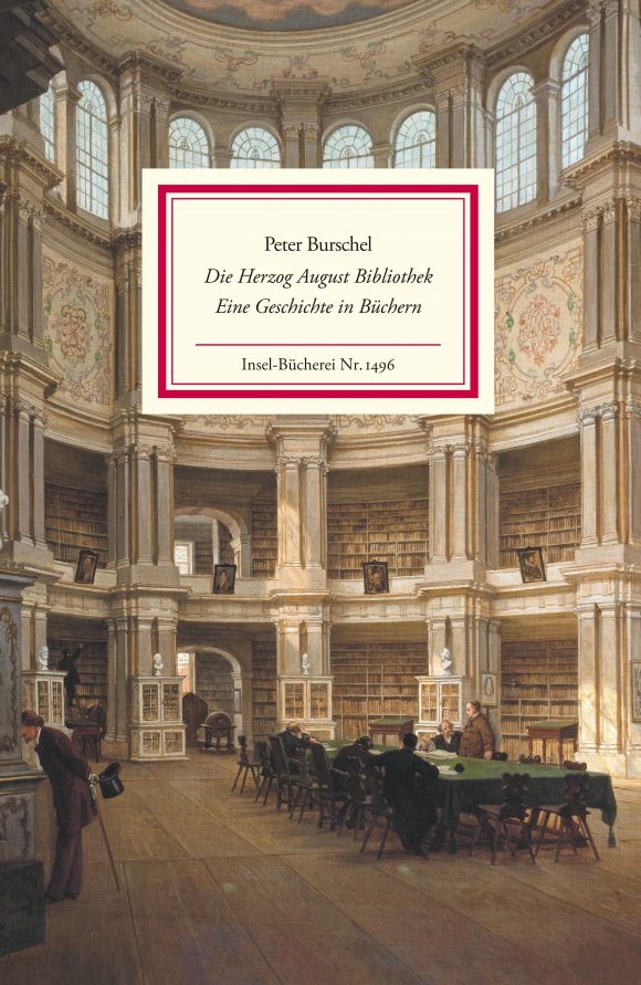 Peter Burschel: Die Herzog August Bibliothek (Insel, 2022)