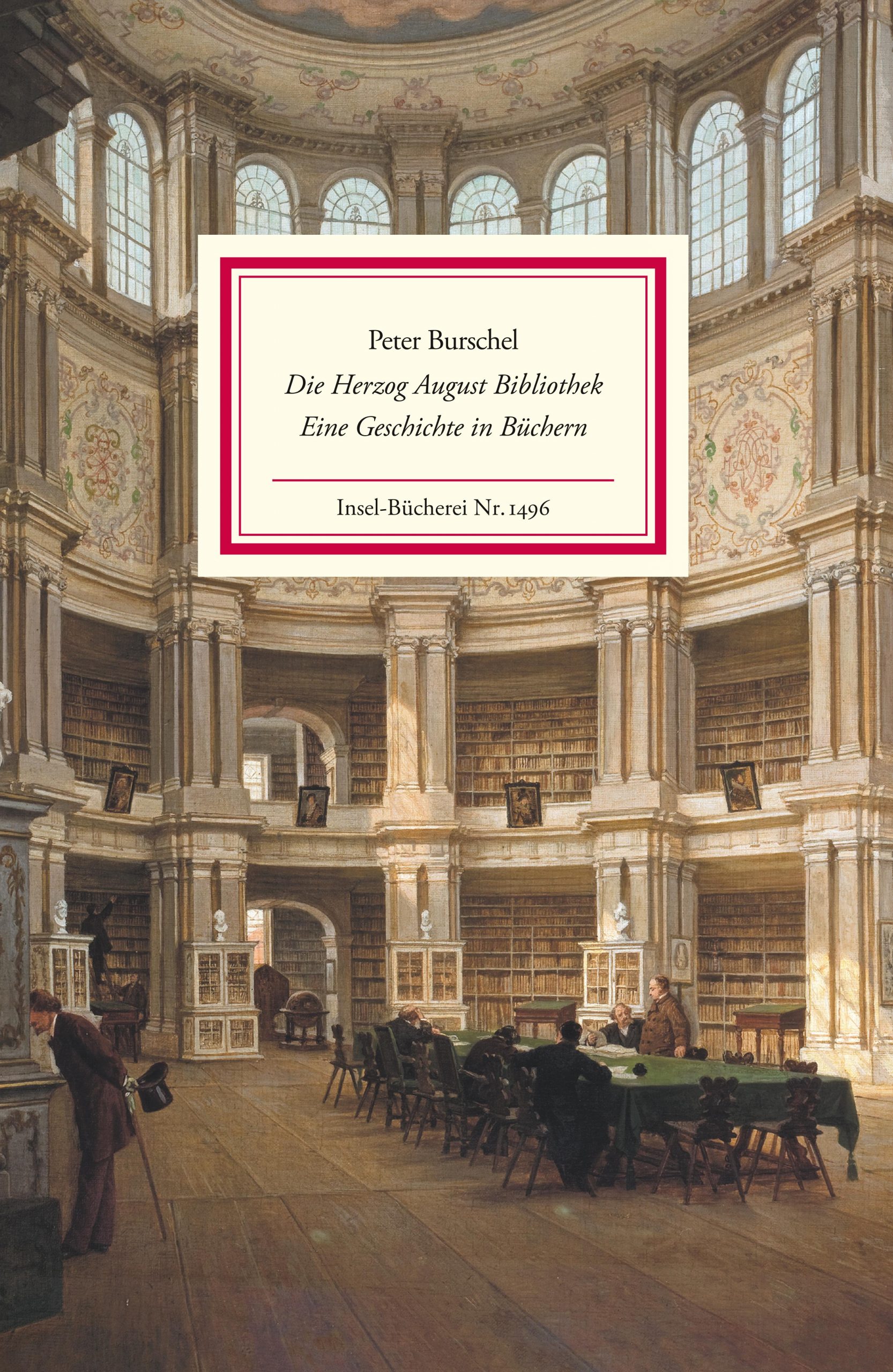 Peter Burschel: Die Herzog August Bibliothek
