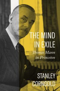 Stanley Corngold: The Mind in Exile (Princeton University Press, 2022)