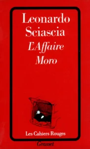 Leonardo Sciascia: L'Affaire Moro (Éditions Grasset, 1978)